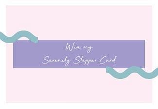 Anne-Marie's Serenity Stepper Card Giveaway