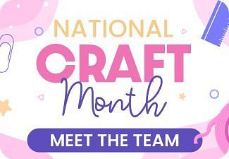 Meet our Crafting Superstars!