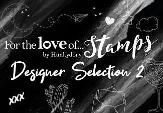 For the Love of Stamps Designer Selection 2 Craft Creations