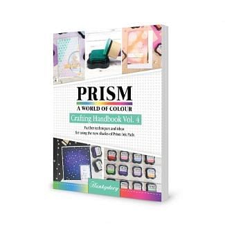 Prism Crafting Handbook Vol. 4 - Further Techniques Using Prism Ink Pads