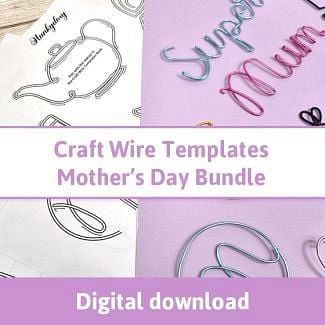Craft Wire Templates Mother's Day Bundle