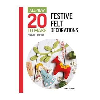 All-New 20 to Make - Festive Felt Decorations